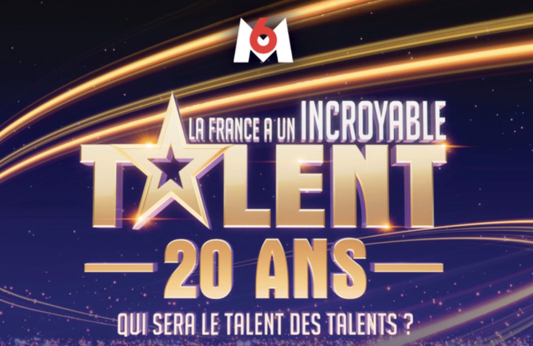 La france a un incroyable talent - 20 ans - M6 -