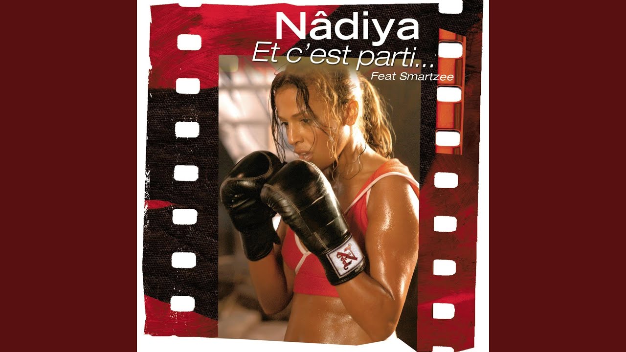 Nadiya - Et c'est parti