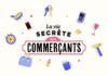 la vie secrète des commerçants - 6ter -
