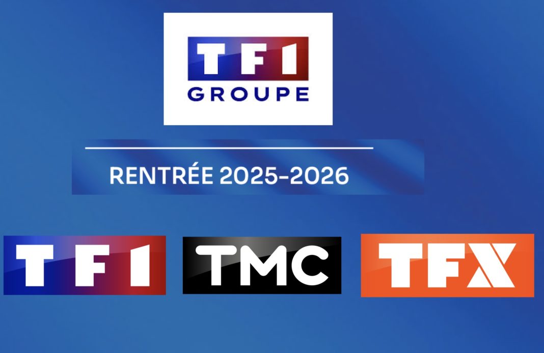 Rentrée 2025 - Programme TV - TF1 - TMC - TFX - Groupe TF1 -