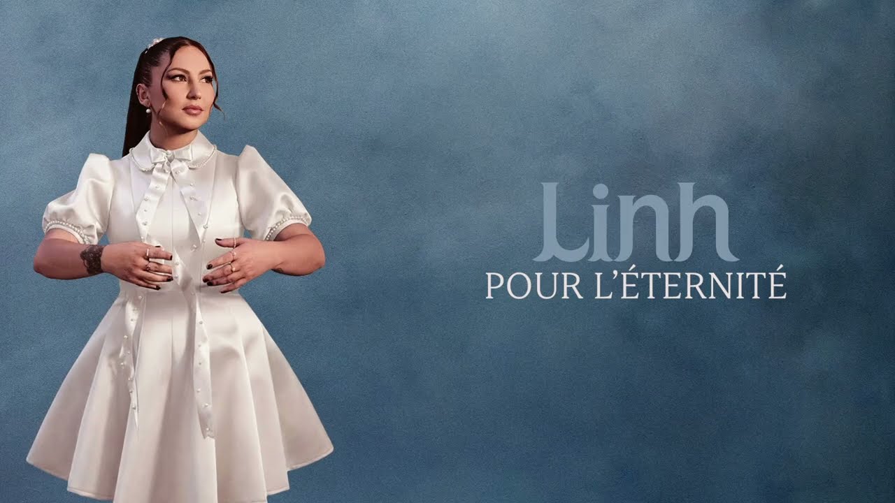 Linh - Pour l'éternité
