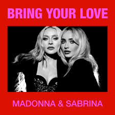 Madonna - Sabrina Carpenter - Bring your love