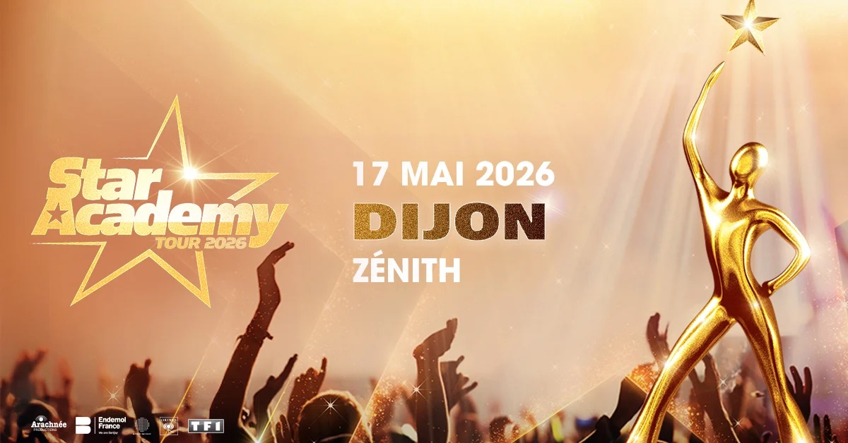 Star Academy Tour 2026 - concert - Dijon - annulé -