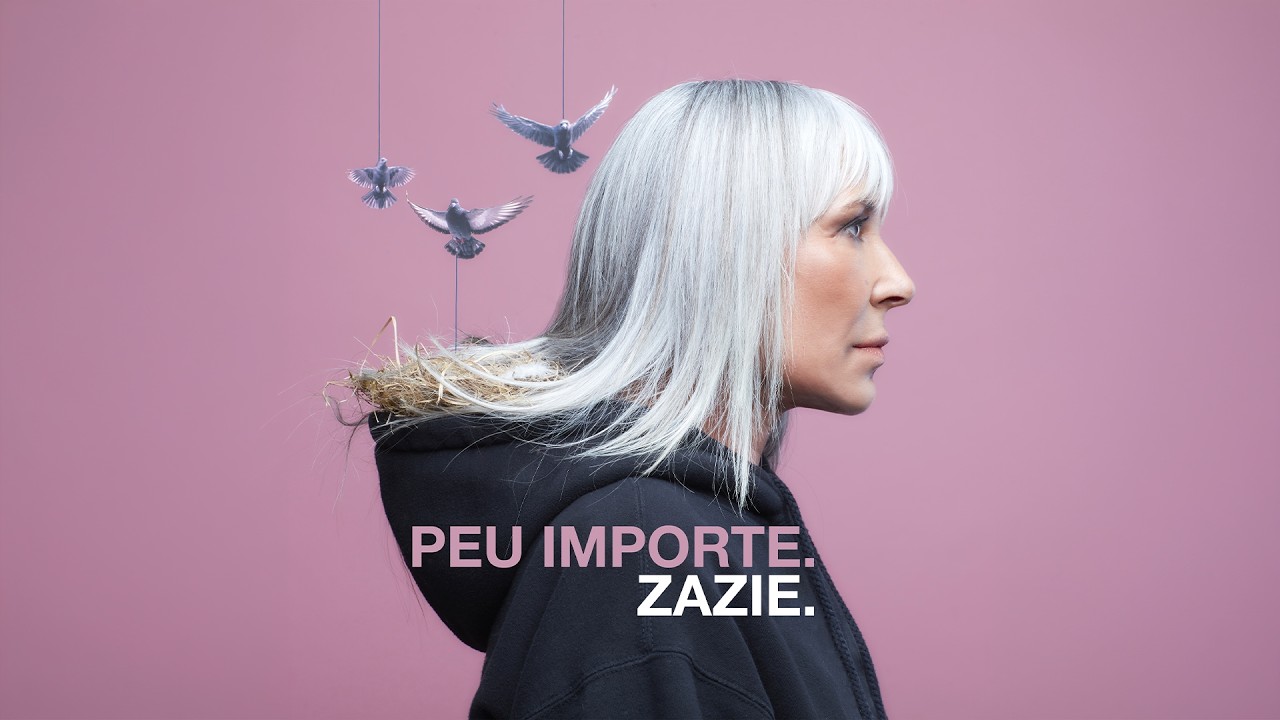Zazie - Peu importe