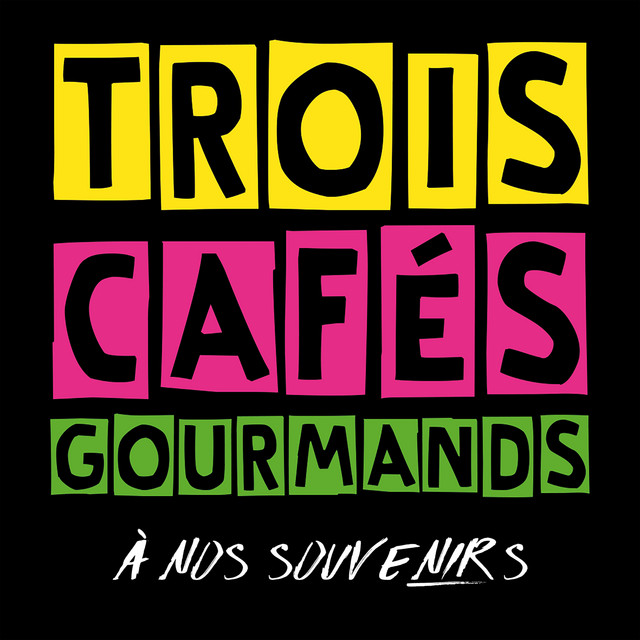 Trois cafés gourmands - à nos souvenirs